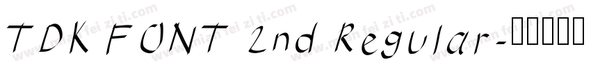 TDK FONT 2nd Regular字体转换